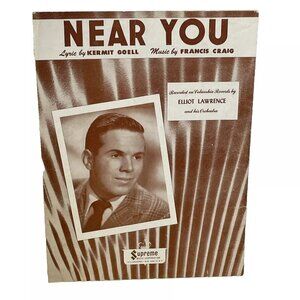 Near You Piano Sheet Music Elliot Lawrence Cover 1947 Supreme Music Corp